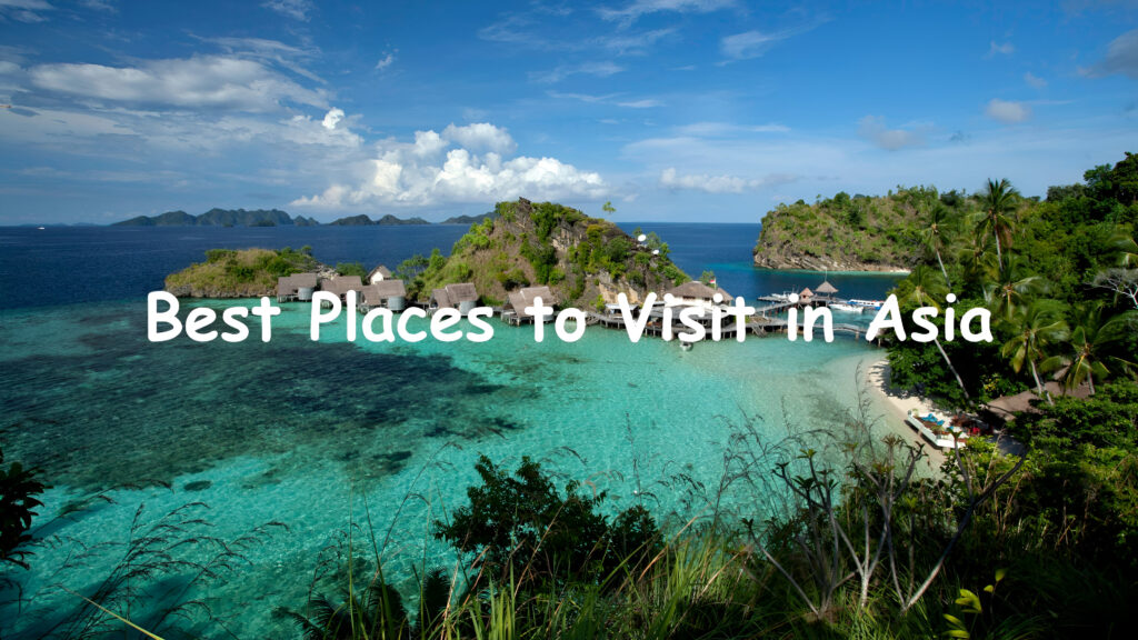 Cover Image of blog places to visit in Asia