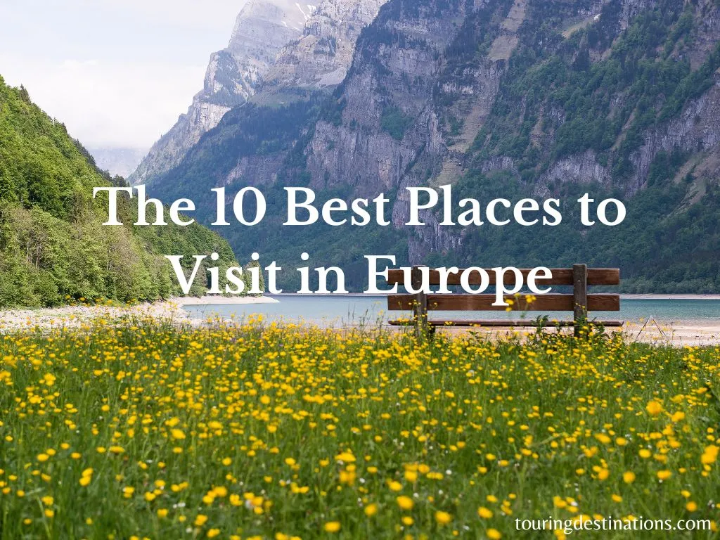 Europe's top 10 places Featured image